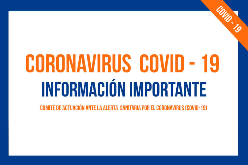 CORONAVIRUS COVID – 19 INFORMACIÓN IMPORTANTE