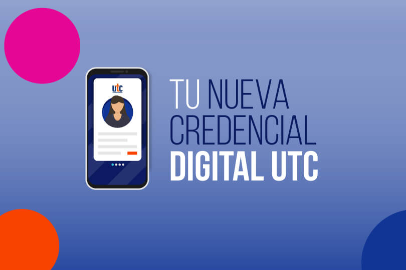 Tu nueva credencial digital UTC